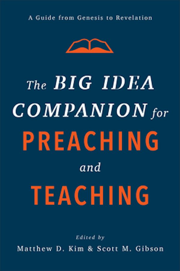 Cover image for The Big Idea Companion for Preaching and Teaching, isbn: 9781540961792