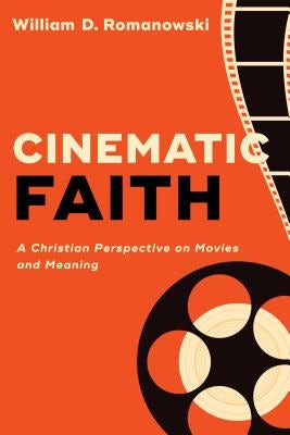 Cover image for Cinematic Faith, isbn: 9781540962058