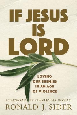Cover image for If Jesus Is Lord, isbn: 9781540962140