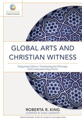Cover image for Global Arts and Christian Witness, isbn: 9781540962157