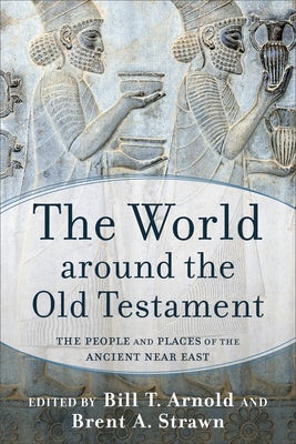 Cover image for The World Around the Old Testament, isbn: 9781540962317