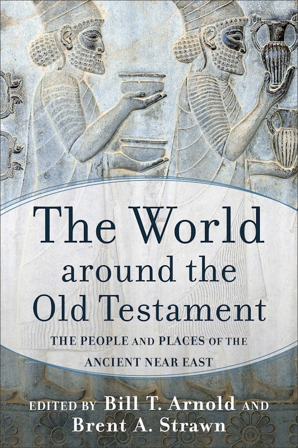 Cover image for The World Around the Old Testament, isbn: 9781540962317