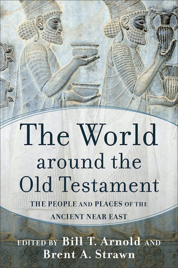 Cover image for The World Around the Old Testament, isbn: 9781540962317
