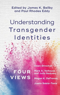 Cover image for Understanding Transgender Identities, isbn: 9781540962447
