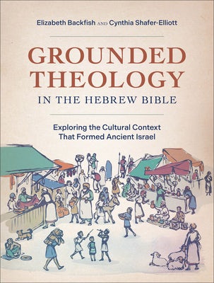 Cover image for Grounded Theology in the Hebrew Bible, isbn: 9781540962539