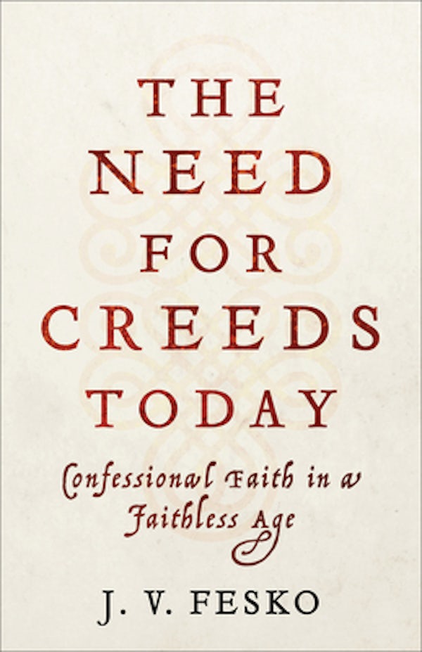 Cover image for The Need for Creeds Today, isbn: 9781540962591