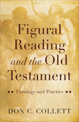 Cover image for Figural Reading and the Old Testament, isbn: 9781540962768