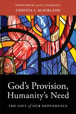 Cover image for God's Provision, Humanity's Need, isbn: 9781540962799