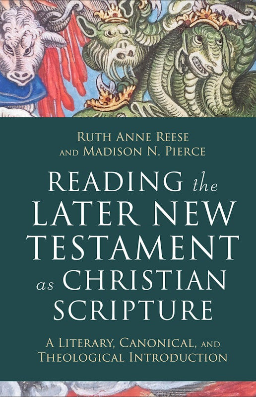 Cover image for Reading the Later New Testament as Christian Scripture, isbn: 9781540962812