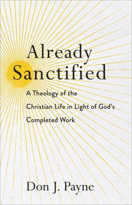 Cover image for Already Sanctified, isbn: 9781540963130