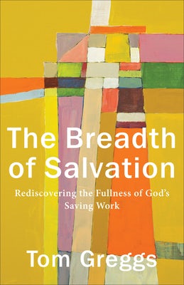Cover image for Breadth of Salvation, isbn: 9781540963154