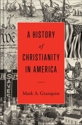 Cover image for A History of Christianity in America, isbn: 9781540963314
