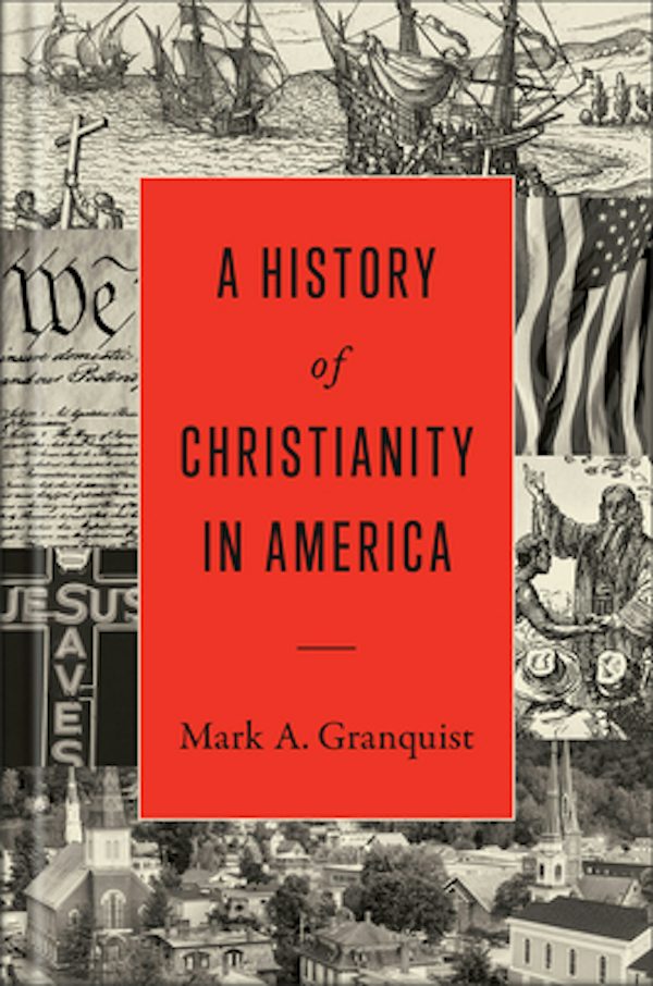 Cover image for A History of Christianity in America, isbn: 9781540963314