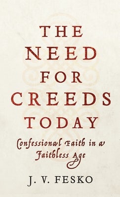 Cover image for Need for Creeds Today, isbn: 9781540963543