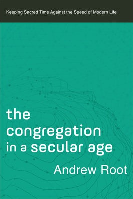Cover image for Congregation in a Secular Age, isbn: 9781540963949