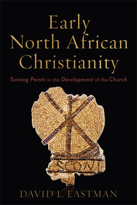 Cover image for Early North African Christianity, isbn: 9781540964250