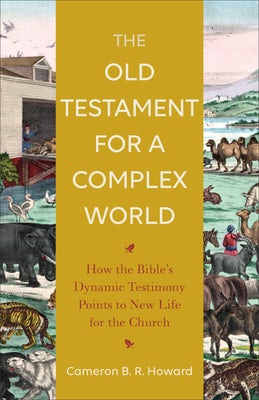 Cover image for Old Testament for a Complex World, isbn: 9781540964274