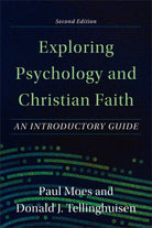 Cover image for Exploring Psychology and Christian Faith, isbn: 9781540964687