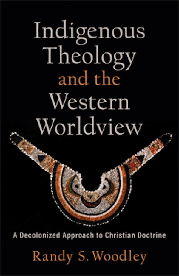 Cover image for Indigenous Theology and the Western Worldview, isbn: 9781540964717