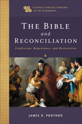 Cover image for The Bible and Reconciliation, isbn: 9781540964786