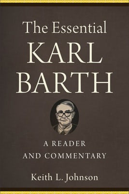 Cover image for The Essential Karl Barth, isbn: 9781540964830