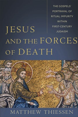 Cover image for Jesus and the Forces of Death, isbn: 9781540964878