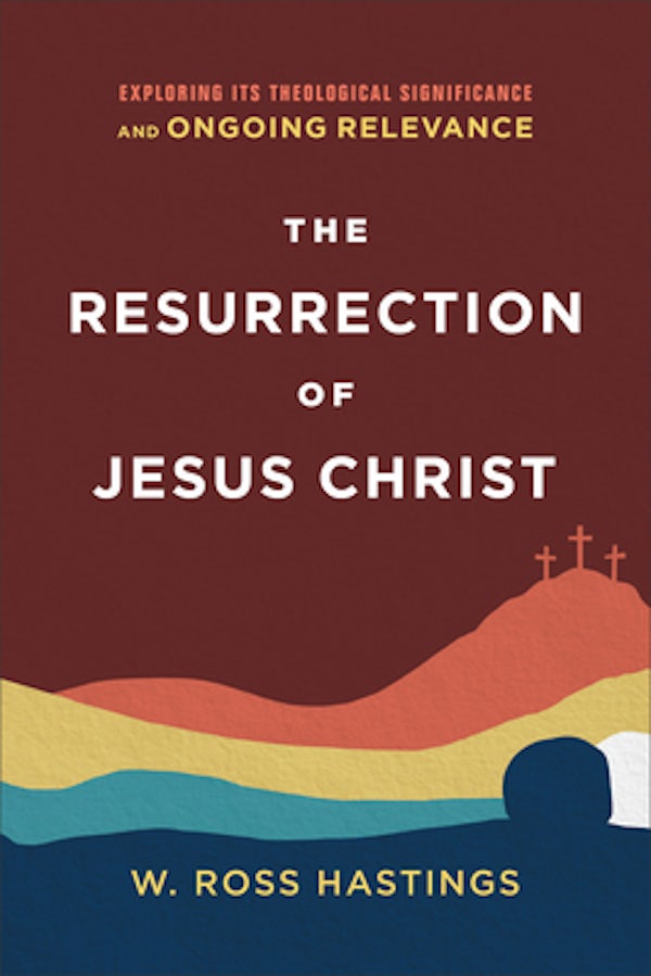 Cover image for The Resurrection of Jesus Christ, isbn: 9781540964922