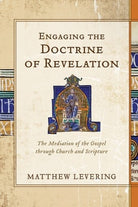 Cover image for Engaging the Doctrine of Revelation, isbn: 9781540965011