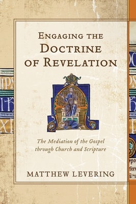 Cover image for Engaging the Doctrine of Revelation, isbn: 9781540965011