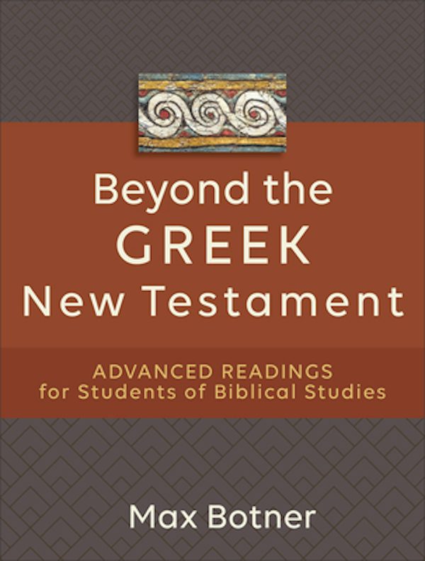 Cover image for Beyond the Greek New Testament, isbn: 9781540965028