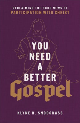 Cover image for You Need a Better Gospel, isbn: 9781540965042