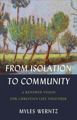 Cover image for From Isolation to Community, isbn: 9781540965059