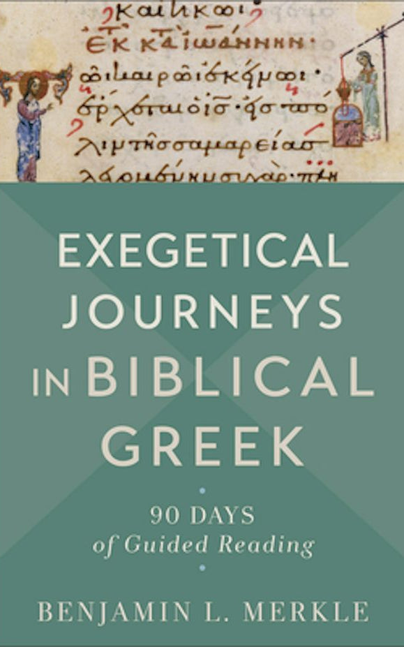 Cover image for Exegetical Journeys in Biblical Greek, isbn: 9781540965103
