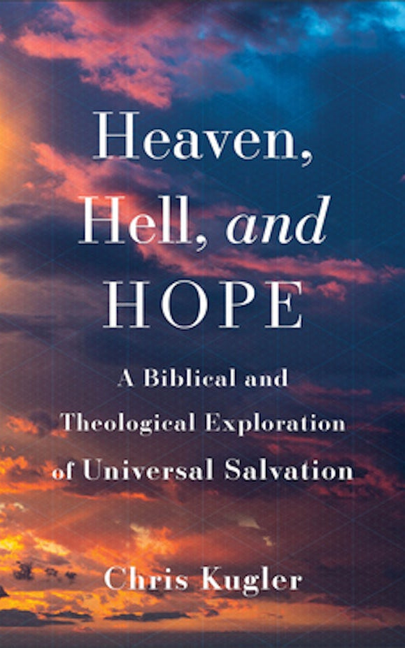 Cover image for Heaven, Hell, and Hope, isbn: 9781540965158