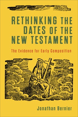 Cover image for Rethinking the Dates of the New Testament, isbn: 9781540965264