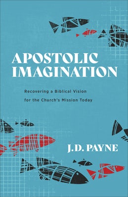 Cover image for Apostolic Imagination, isbn: 9781540965325