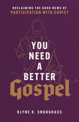 Cover image for You Need a Better Gospel, isbn: 9781540965356
