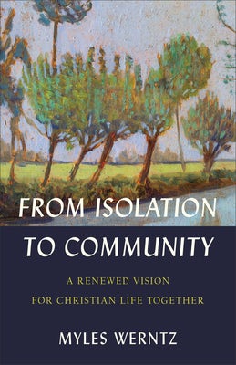 Cover image for From Isolation to Community, isbn: 9781540965370