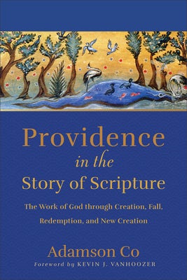 Cover image for Providence in the Story of Scripture, isbn: 9781540965455