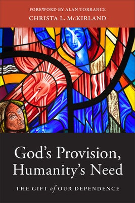 Cover image for God's Provision, Humanity's Need, isbn: 9781540965646