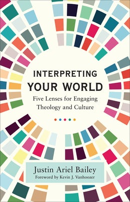 Cover image for Interpreting Your World, isbn: 9781540966056