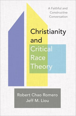 Cover image for Christianity and Critical Race Theory, isbn: 9781540966148