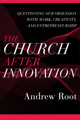 Cover image for Church after Innovation, isbn: 9781540966155