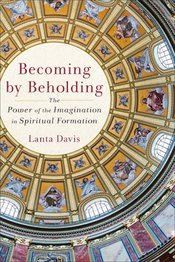 Cover image for Becoming by Beholding, isbn: 9781540966186