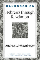 Cover image for Handbook on Hebrews Through Revelation, isbn: 9781540966308