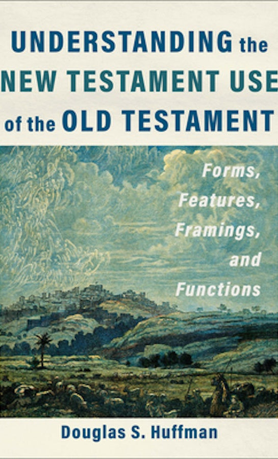 Cover image for Understanding the New Testament Use of the Old Testament, isbn: 9781540966407