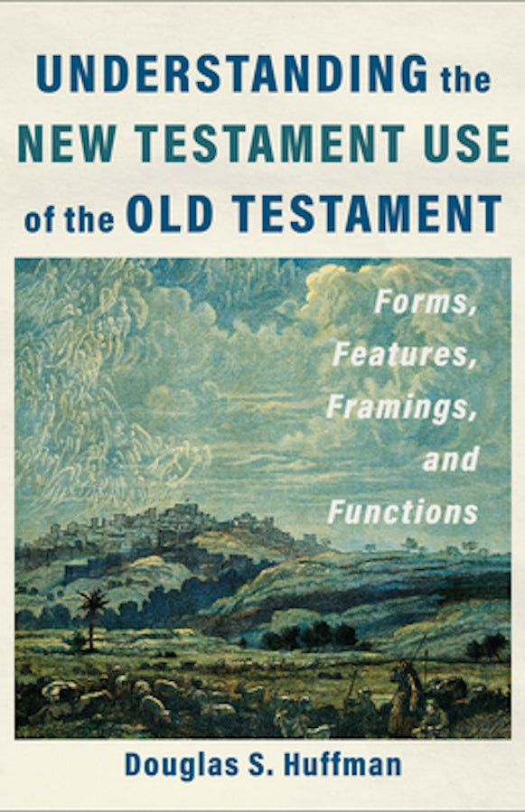 Cover image for Understanding the New Testament Use of the Old Testament, isbn: 9781540966407