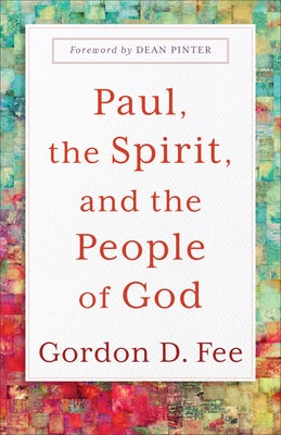 Cover image for Paul, the Spirit, and the People of God, isbn: 9781540966438