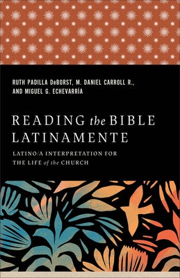 Cover image for Reading the Bible Latinamente, isbn: 9781540966568
