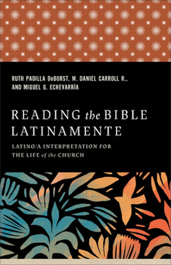 Cover image for Reading the Bible Latinamente, isbn: 9781540966568